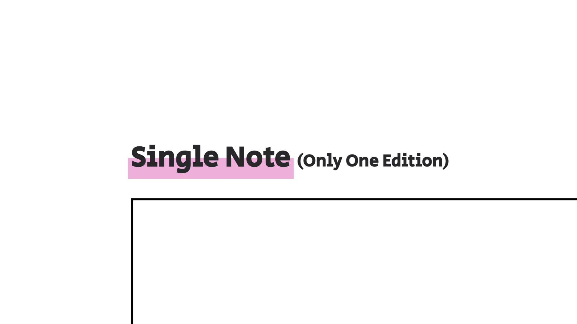 Single Note (Only One Edition)